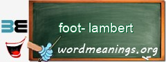 WordMeaning blackboard for foot-lambert